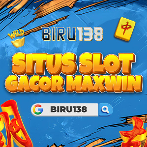 BIRU138 : Situs Slot Gacor Maxwin Hari Ini Aman Terpercaya